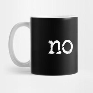 no war Mug